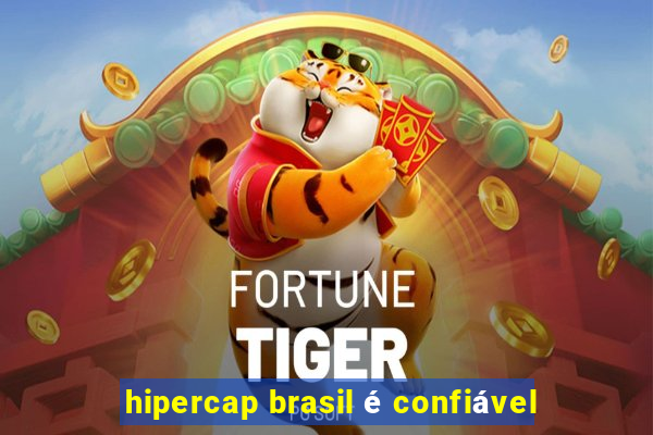 hipercap brasil é confiável